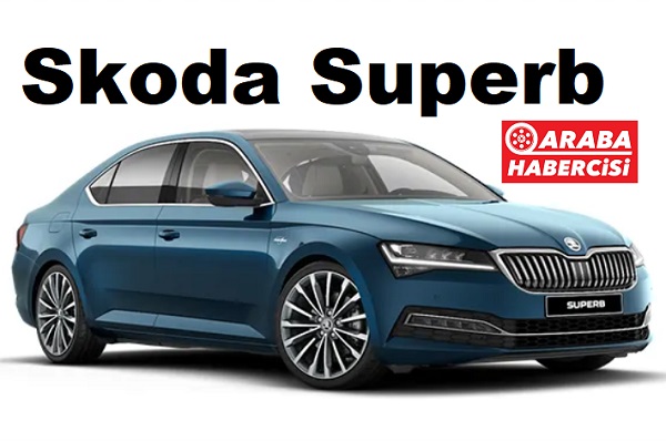 Skoda Superb Fiyat Listesi Mayıs 2023. 2023 Araba. 0 Km Araba.