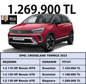 Opel Crossland Fiyat Listesi Temmuz 2023