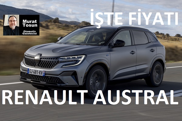 Renault Austral 2023 Fiyatı ve Özellikleri - İkinciyeni Blog