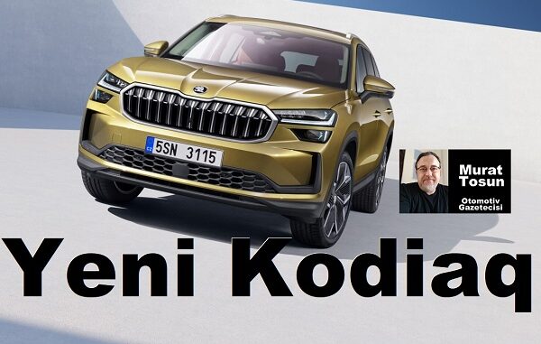 Yeni Skoda Kodiaq ne zaman geliyor?