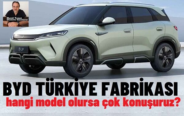 BYD Türkiye Fabrikası 2024.