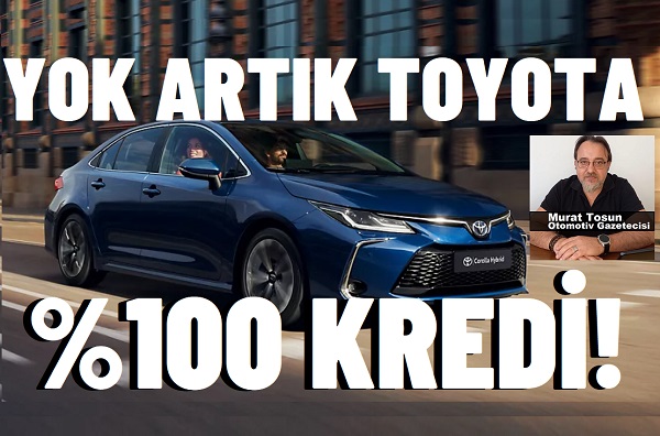 Toyota Kampanya Kredi Temmuz 2024.