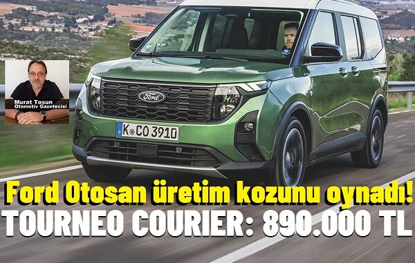 Yeni Tourneo Courier Fiyatlar.