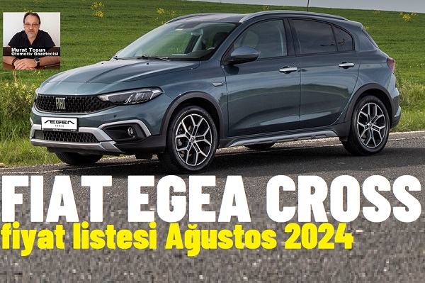 Egea Cross Fiyat Listesi.