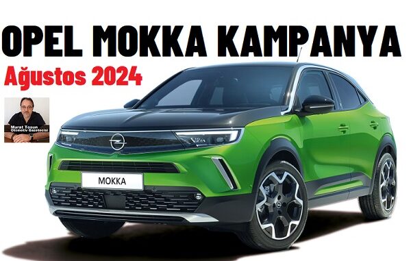 Opel Kampanya Ağustos 2024.