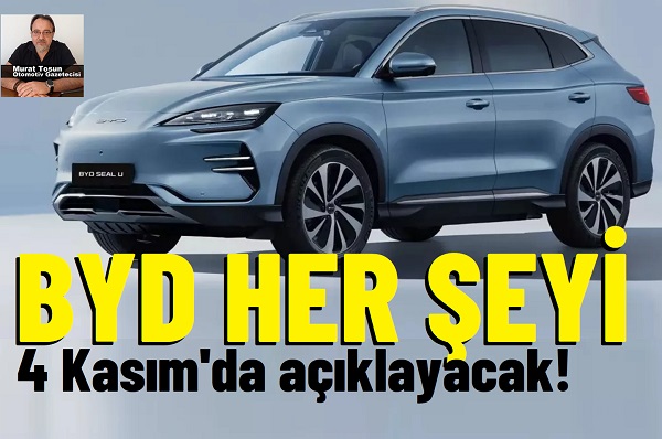 BYD Ne Zaman Geliyor?