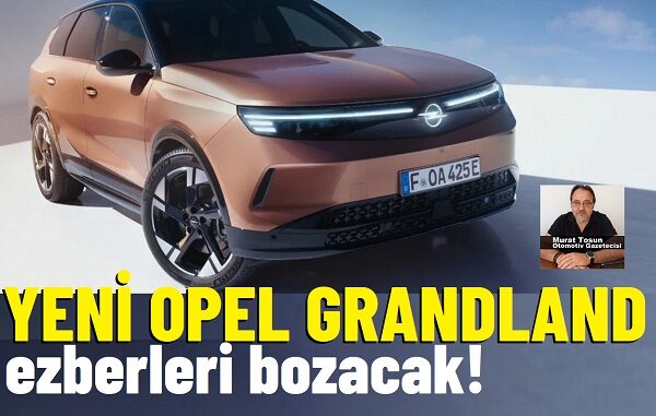 Yeni Opel Grandland Fiyat.