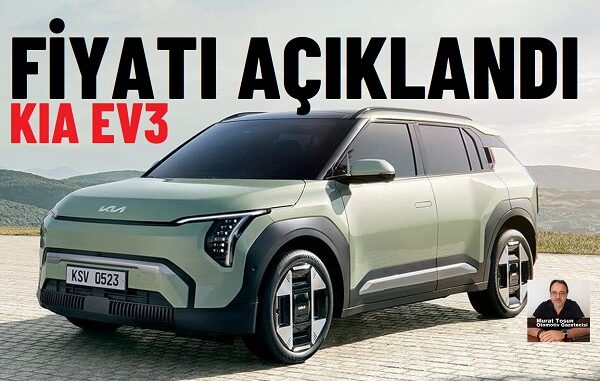 Kia EV3 Fiyat Listesi.