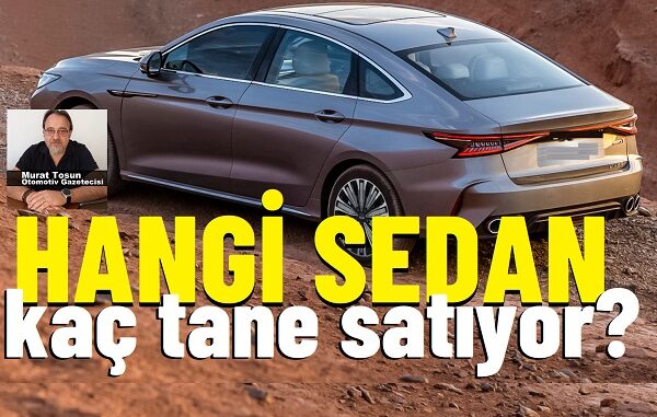 Sedan modellerin satışları 2024.