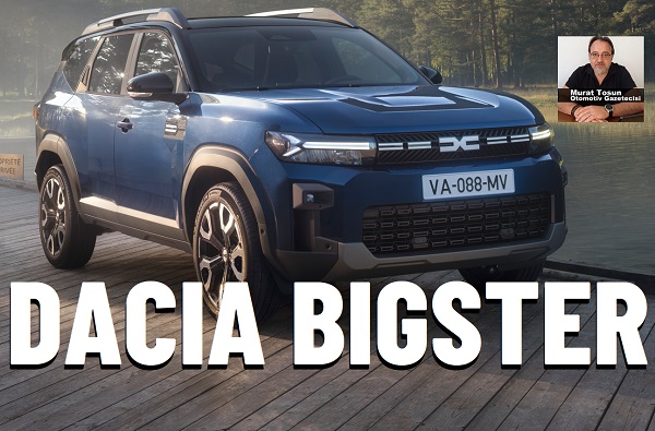 Dacia Bigster Ne Zaman Geliyor?