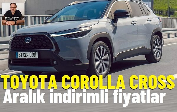 Toyota Corolla Cross Kampanyası.