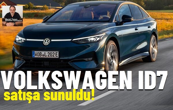 Volkswagen ID7 Fiyat Listesi.