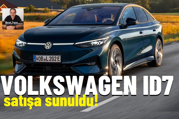 Volkswagen ID7 Fiyat Listesi.