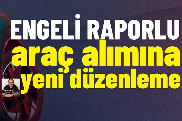 Engelli Raporlu Resmi Gazete.