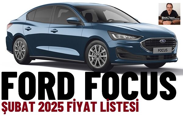 Ford Focus Şubat 2025.