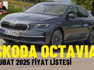 Skoda Octavia Şubat 2025.