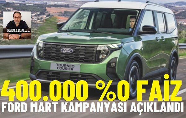 Ford Kampanya Mart 2025.